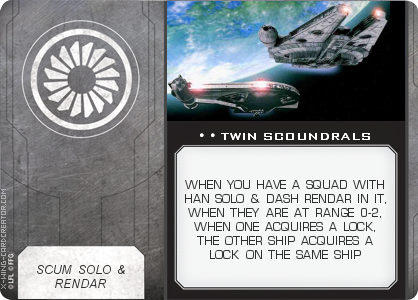 http://x-wing-cardcreator.com/img/published/TWIN SCOUNDRALS_GAV TATT_0.png